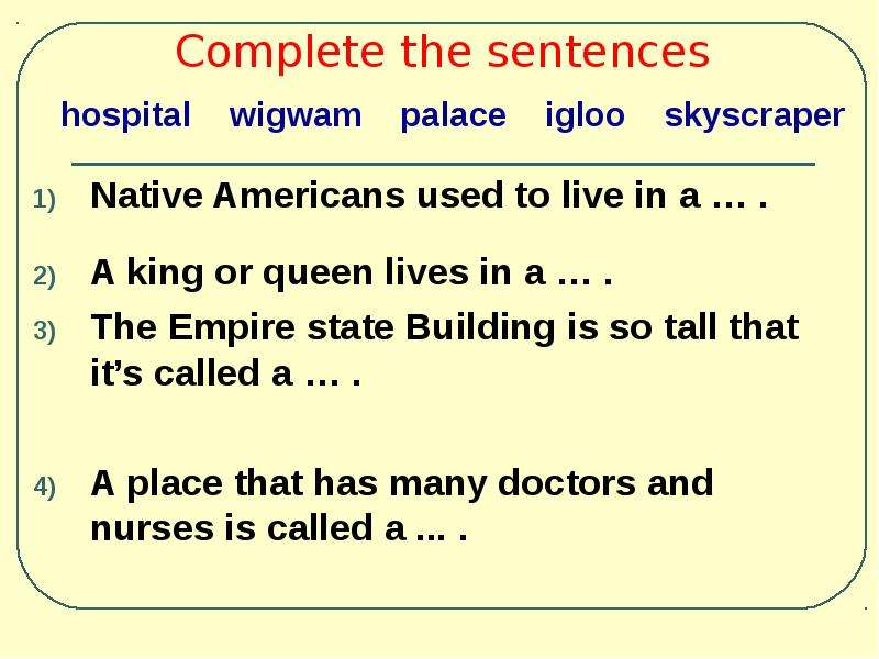 Complete the sentences Native