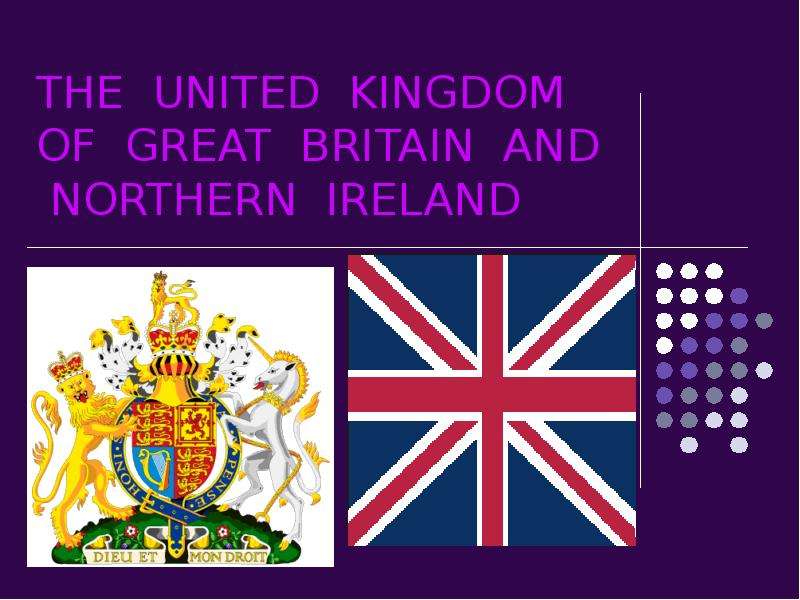 Презентация THE UNITED KINGDOM OF GREAT BRITAIN AND NORTHERN IRELAND