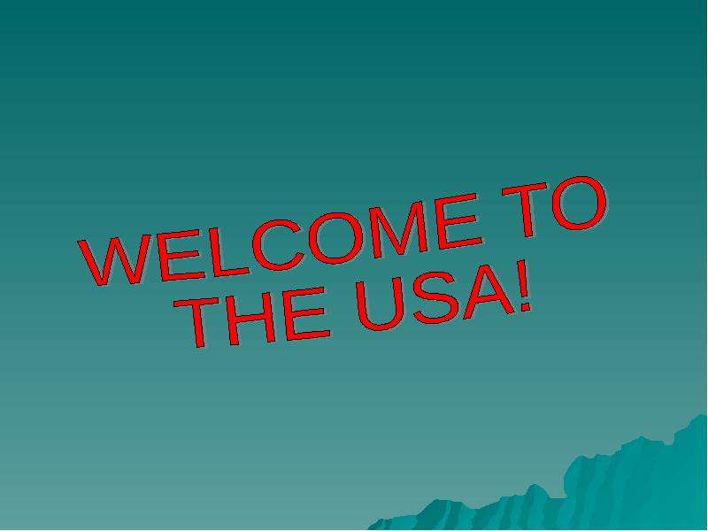 Презентация К уроку английского языка "Welcome to the USA" - скачать