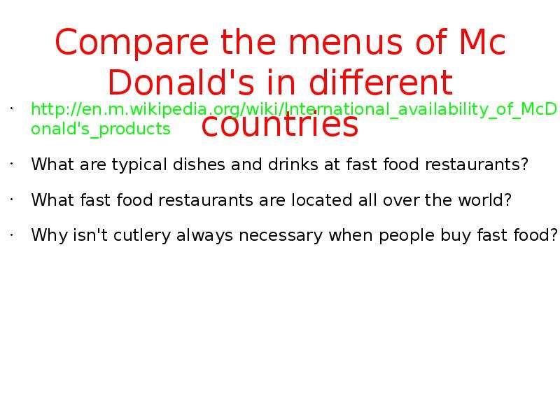 Compare the menus of Mc