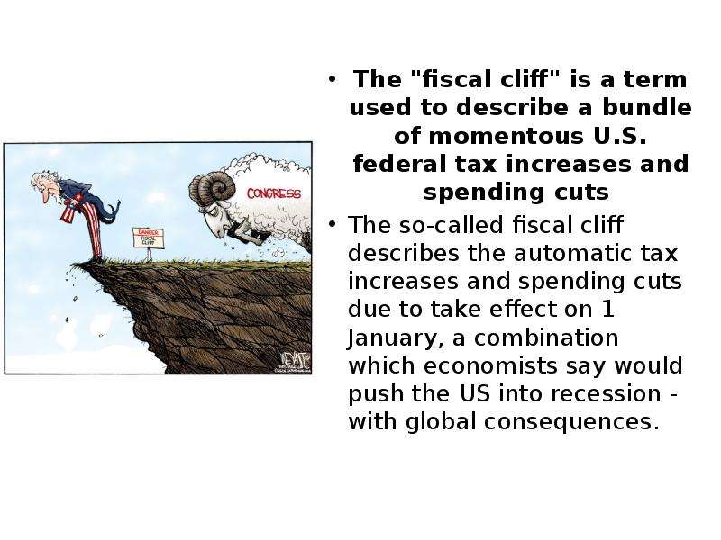 The quot fiscal cliff quot is