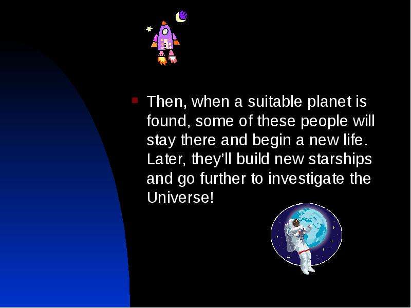 Then, when a suitable planet