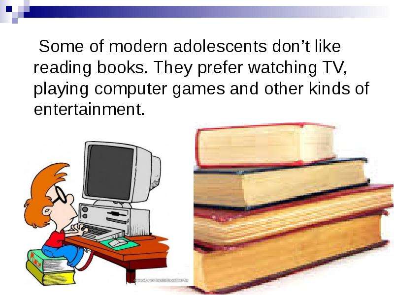 Some of modern adolescents