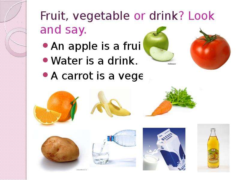Fruit, vegetable or drink?