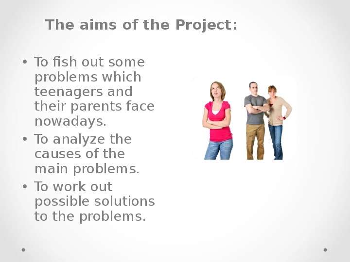 The aims of the Project The