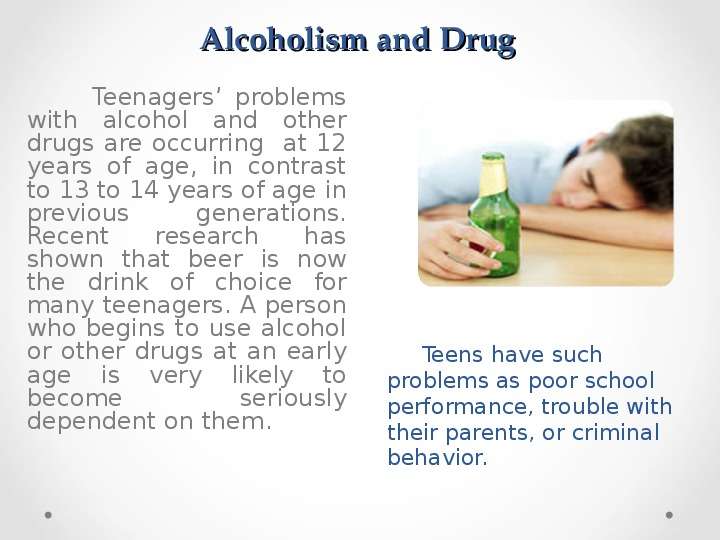 Alcoholism and Drug Teenagers