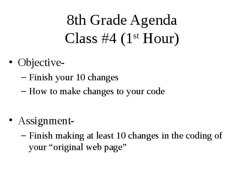 th Grade Agenda Class st Hour