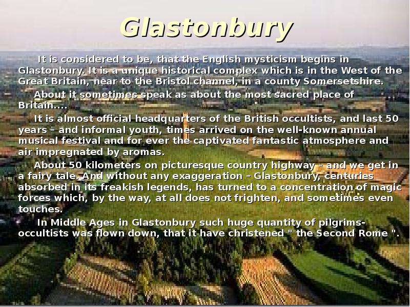 Glastonbury It is considered