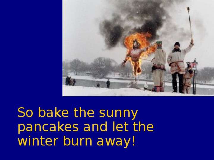 So bake the sunny pancakes