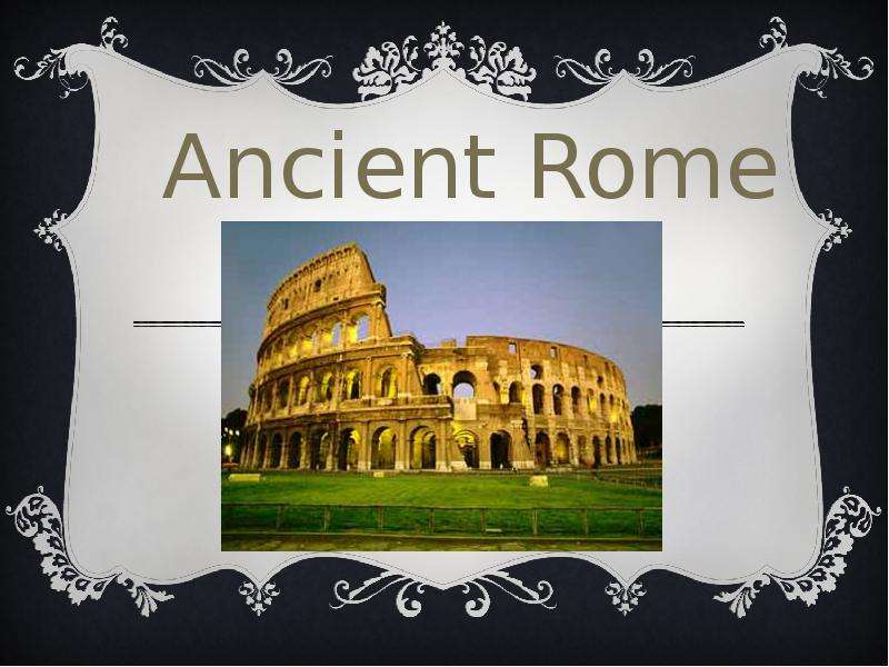 Презентация К уроку английского языка "Ancient Rome" - скачать