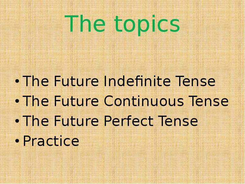 The topics The Future
