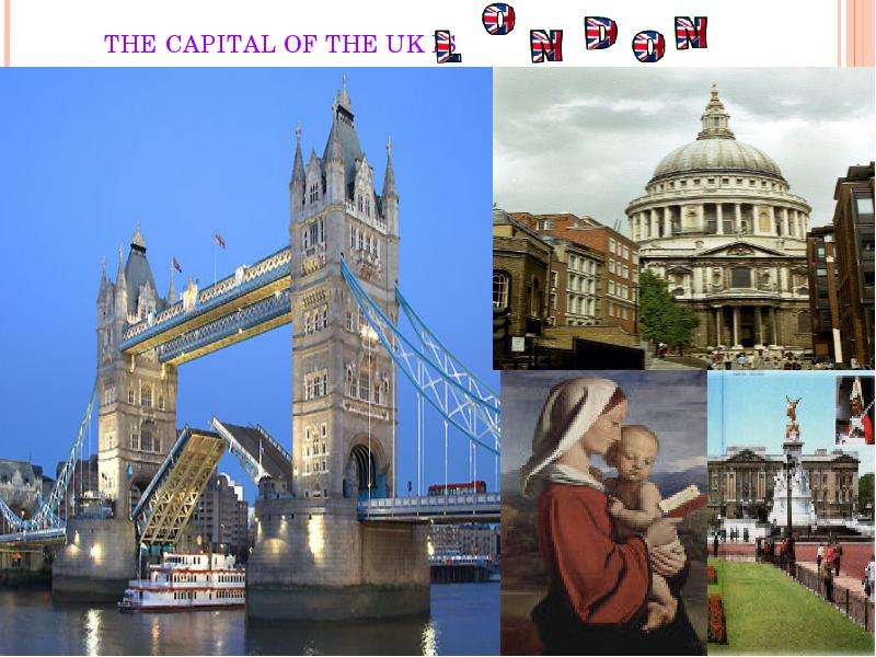 THE CAPITAL OF THE UK IS