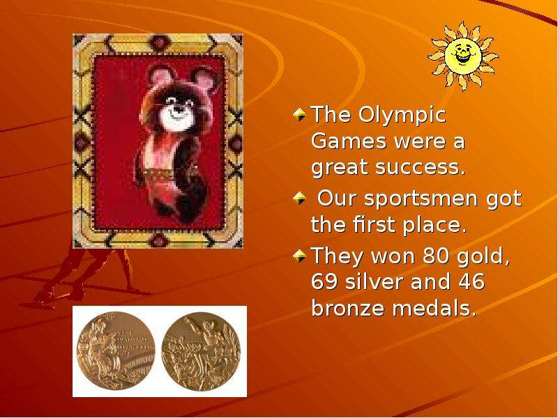 The Olympic Games were a