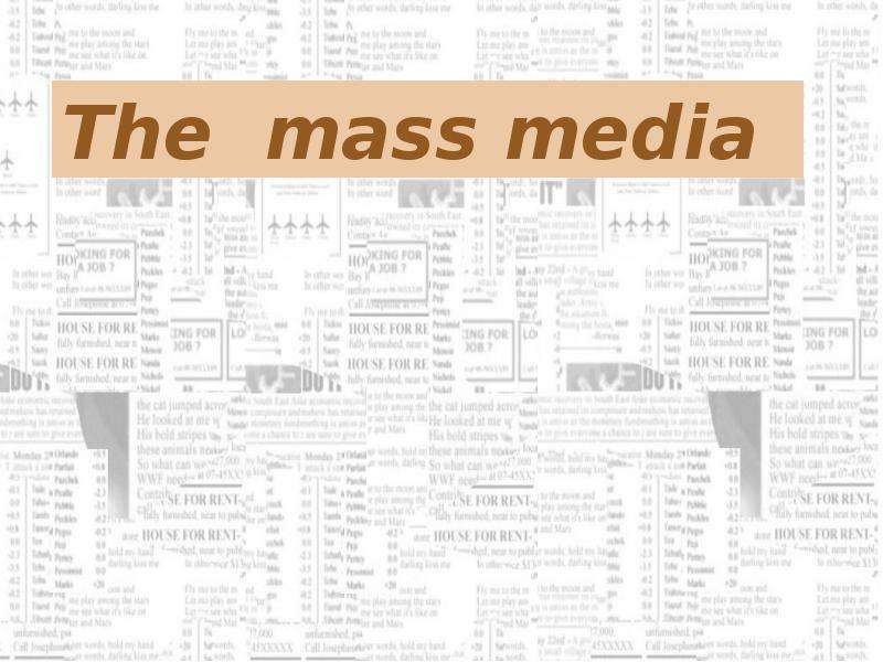 Презентация К уроку английского языка "The mass media" - скачать бесплатно