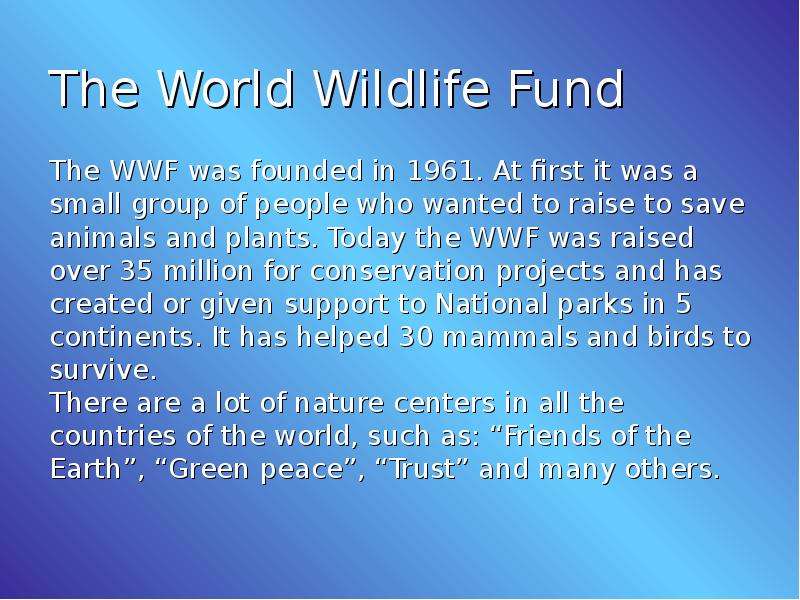 The World Wildlife Fund The