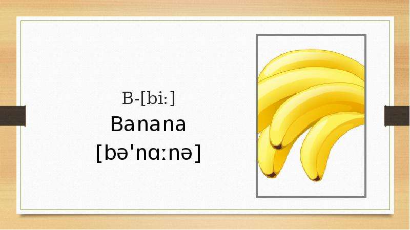 B- bi Banana bnn