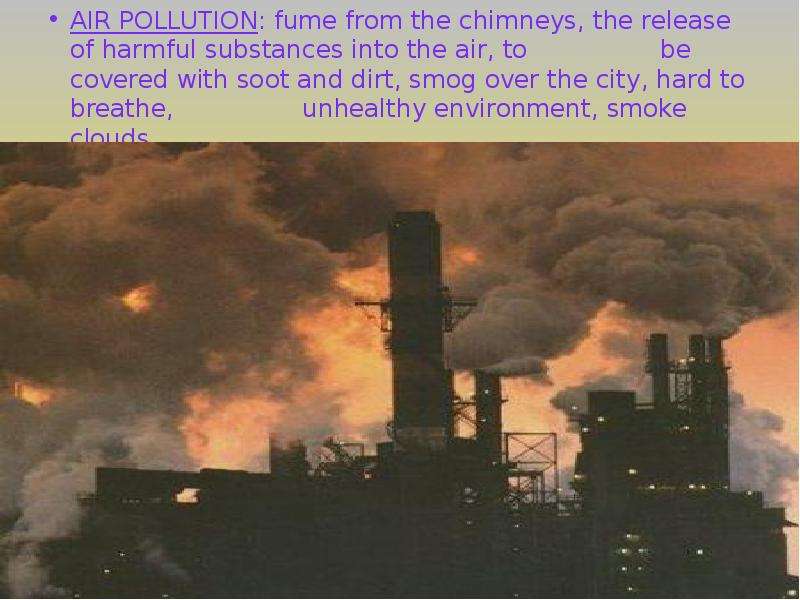 AIR POLLUTION fume from the