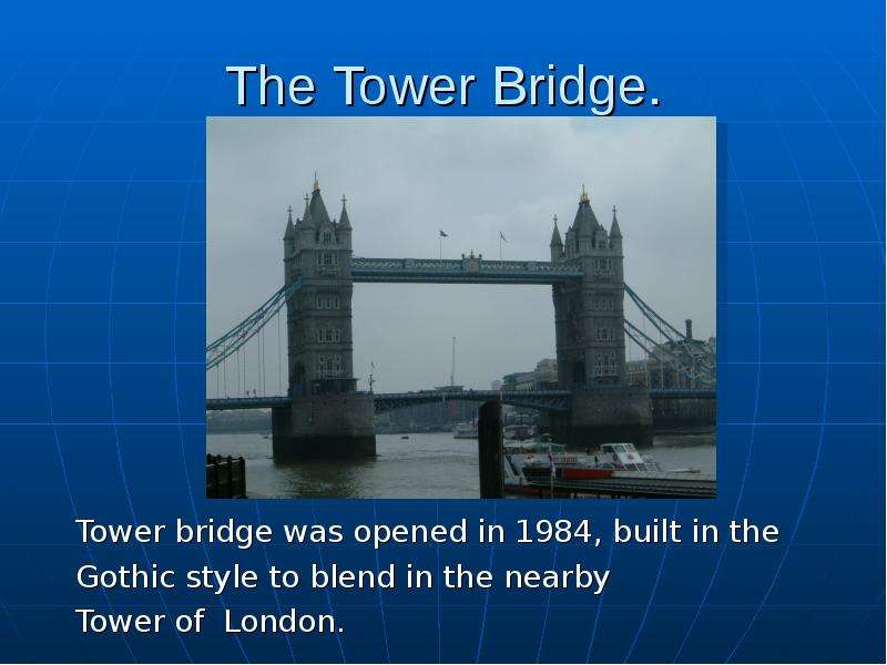 The Tower Bridge. Tower