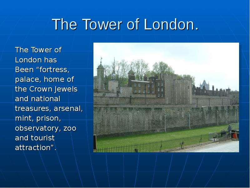 The Tower of London. The