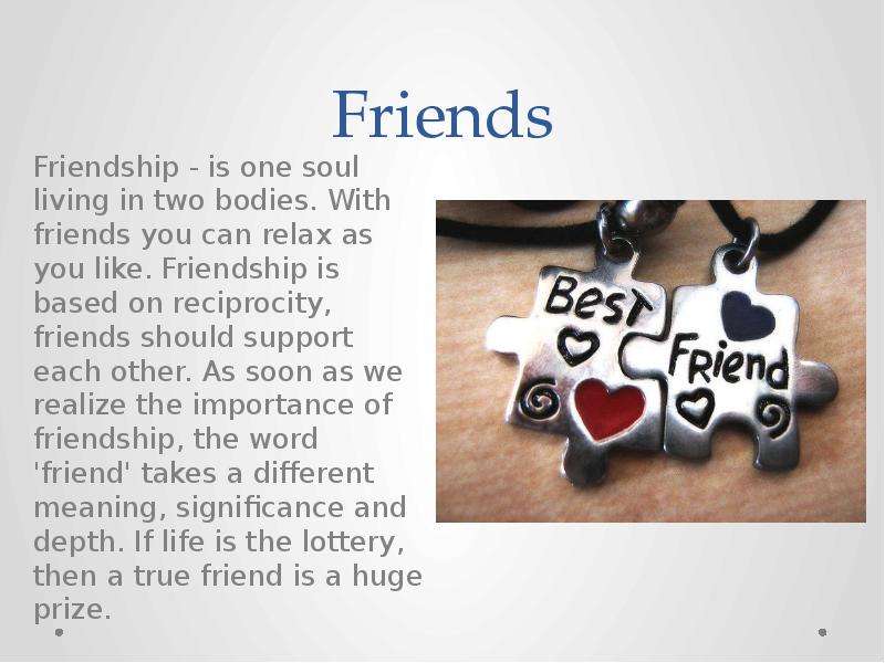 Friends Friendship - is one