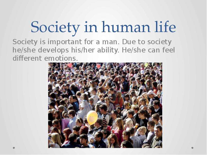 Society in human life Society