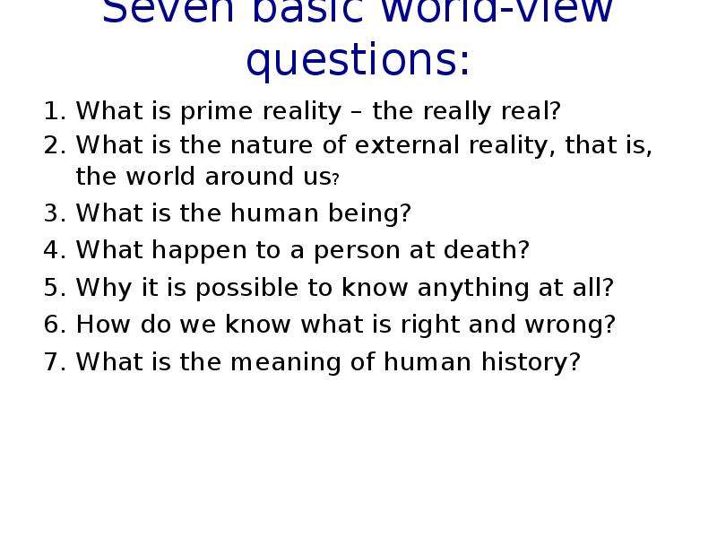 Seven basic world-view