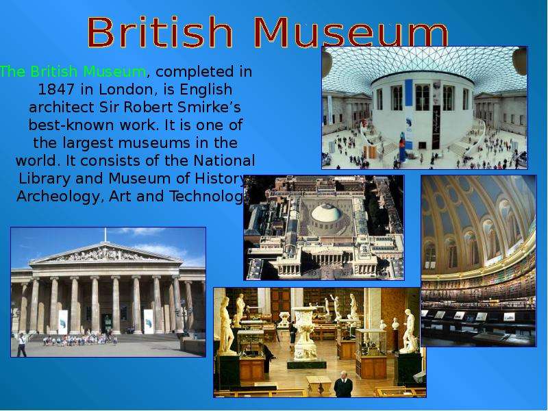The British Museum, completed