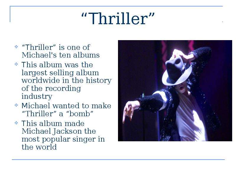 Thriller Thriller is one of