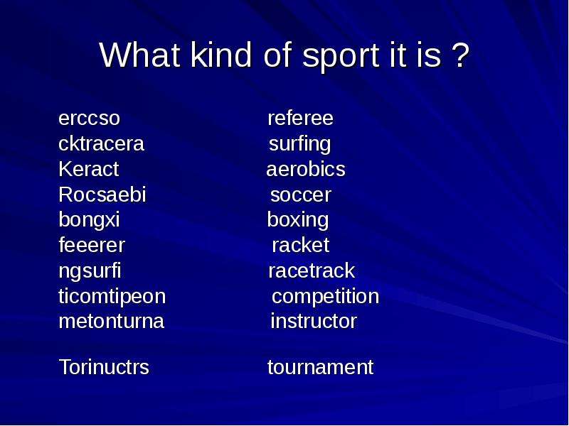 What kind of sport it is ?
