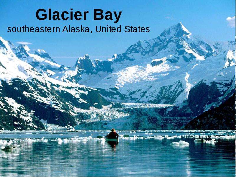 Презентация Glacier Bay southeastern Alaska, United States