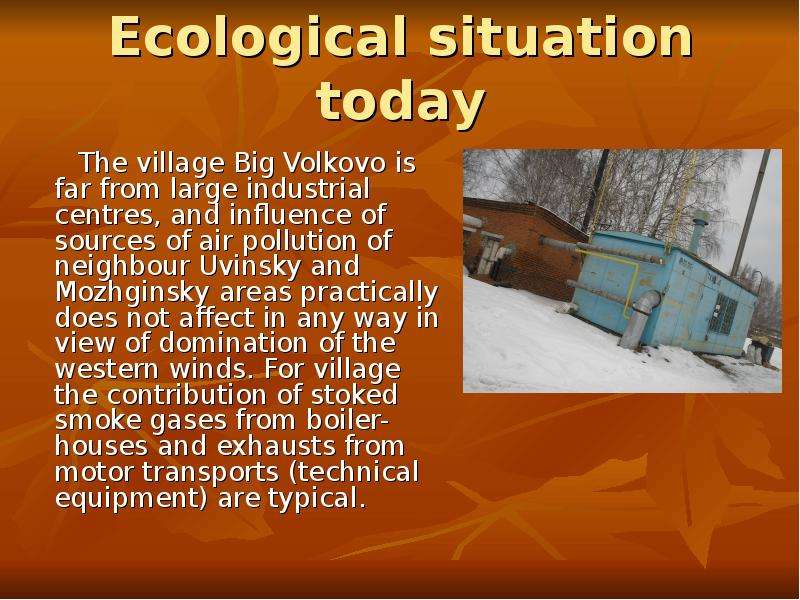 Ecological situation today