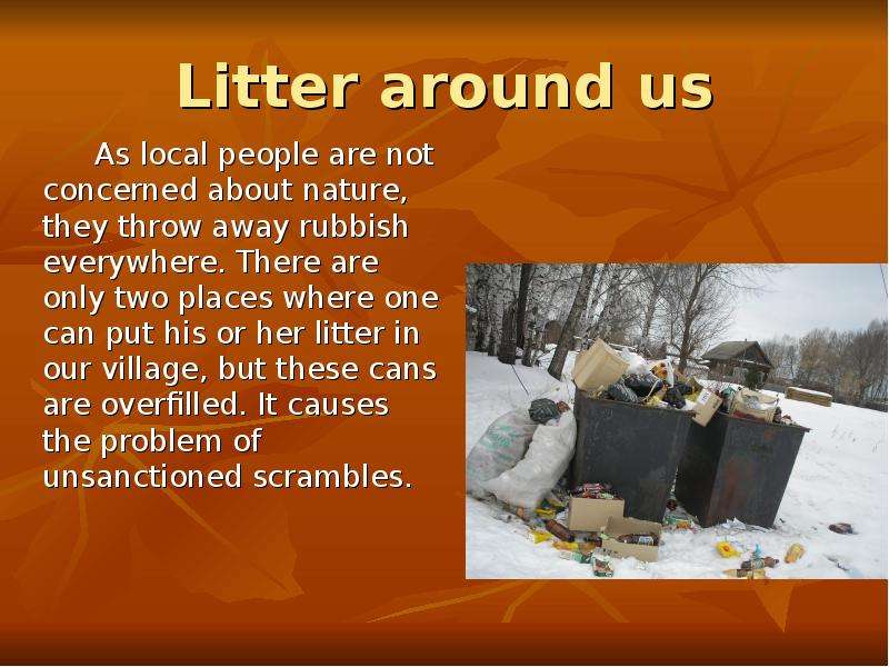 Litter around us As local