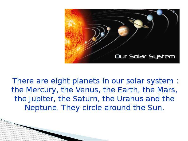 There are eight planets in