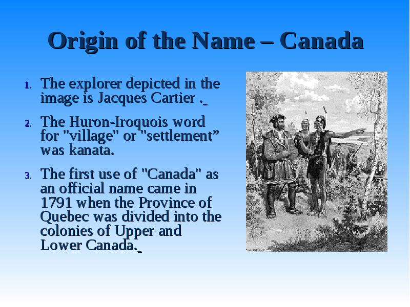Origin of the Name Canada The