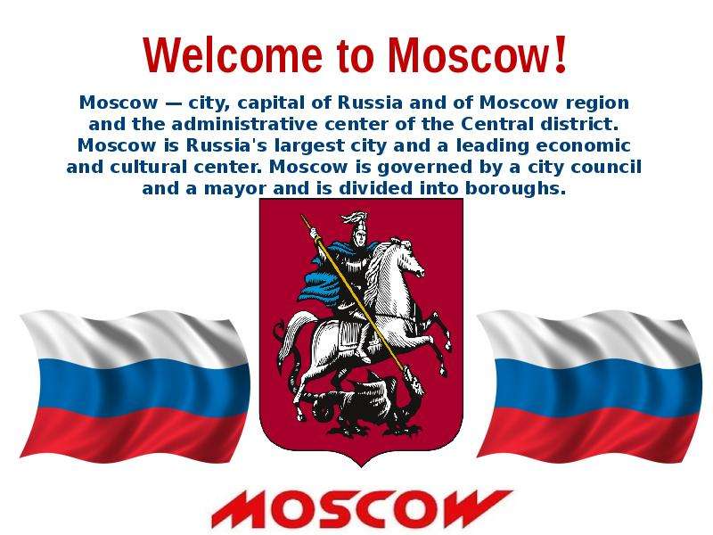 Welcome to Moscow!