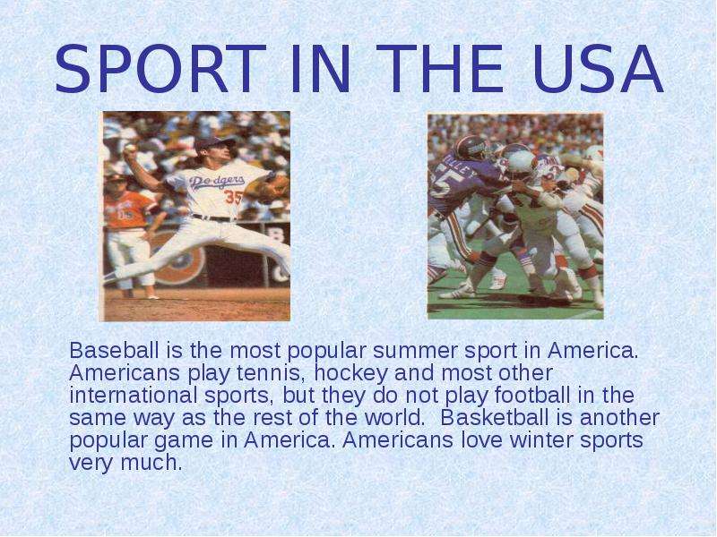 SPORT IN THE USA Baseball is