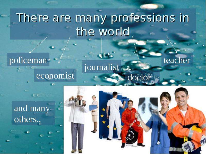 There are many professions in