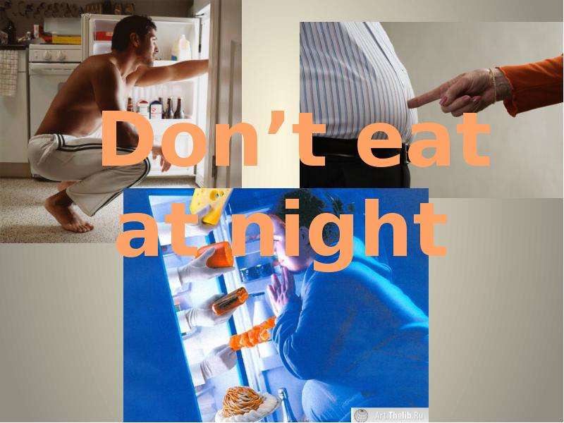 Don t eat at night