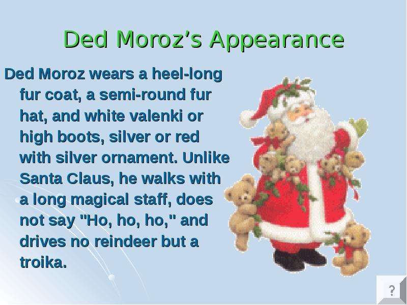 Ded Moroz s Appearance Ded
