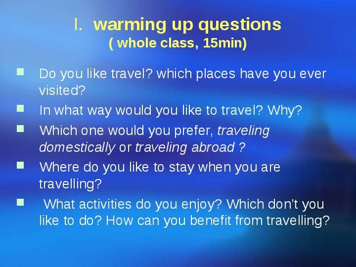 I. warming up questions whole
