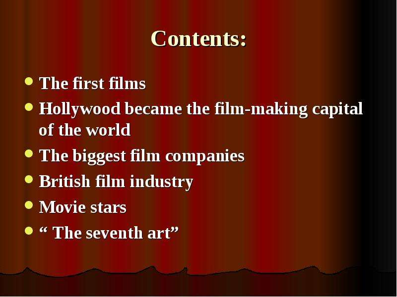 Contents The first films