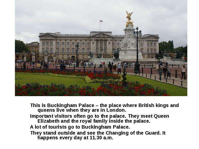 This is Buckingham Palace the