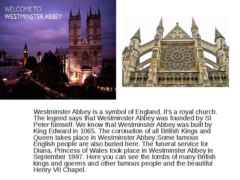 Westminster Abbey is a symbol