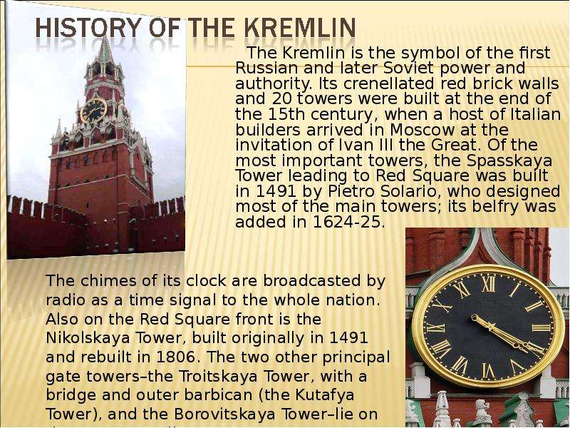 The Kremlin is the symbol of