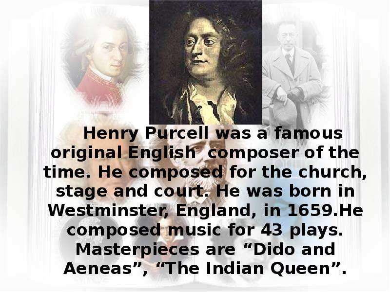 Henry Purcell was a famous
