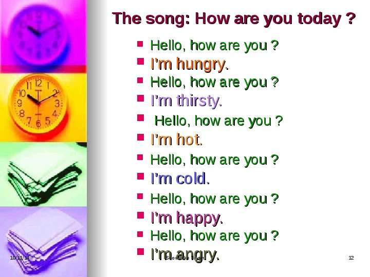The song How are you today ?