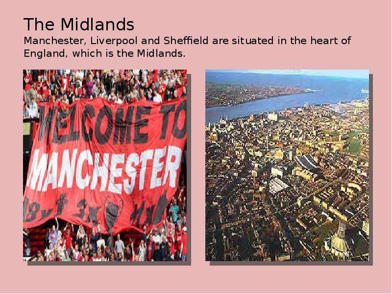 The Midlands Manchester,