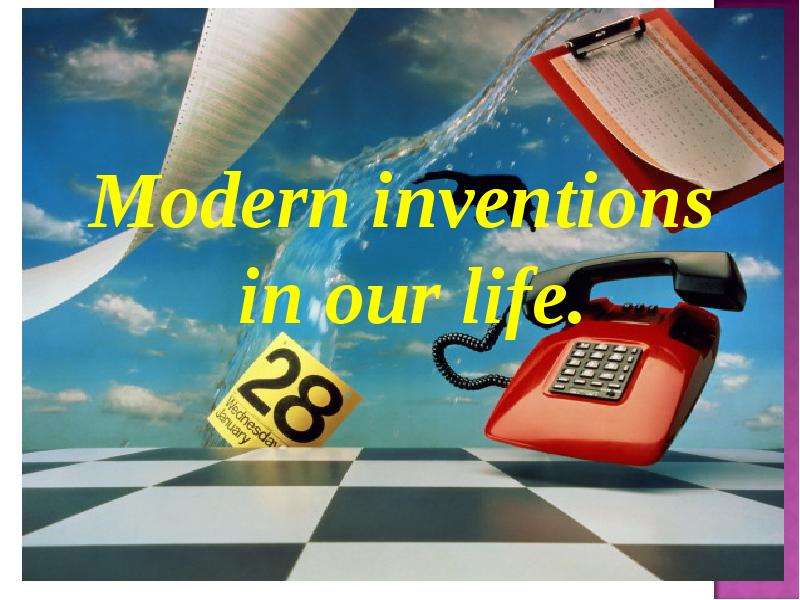 Презентация К уроку английского языка "Modern inventions in our life. " - скачать бесплатно