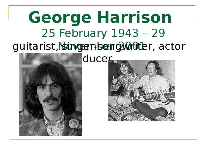 George Harrison February