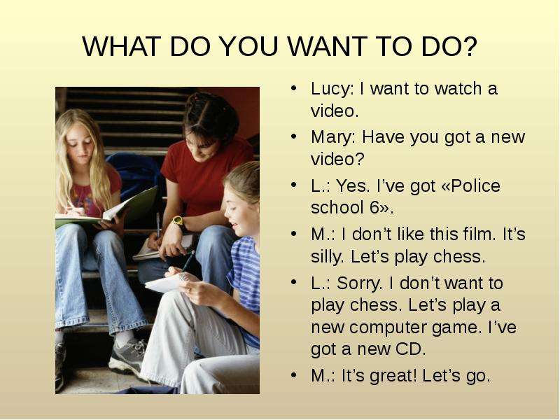 WHAT DO YOU WANT TO DO? Lucy